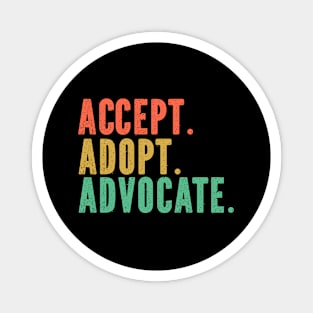 Accept Adopt Advocate Retro Grunge Magnet